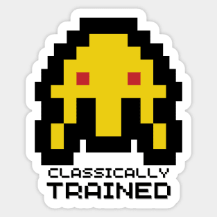 Classically Trained. Sarcastic Saying Phrase, Funny Phrase Sticker